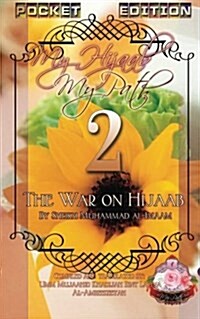 My Hijaab, My Path Pocket Edition 2 - The War on Hijaab (Paperback)