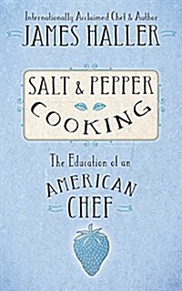 Salt & Pepper Cooking (Paperback)