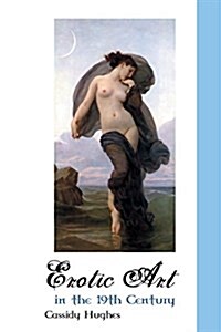 Erotic Art in the 19th Century (Paperback)