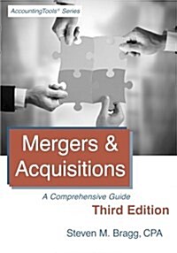 Mergers & Acquisitions: Third Edition: A Comprehensive Guide (Paperback)