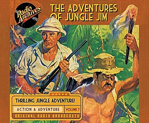 The Adventures of Jungle Jim, Volume 7 (Audio CD)