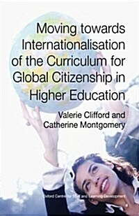 Moving Towards Internationalisation of the Curriculum for Global Citizenship (Paperback)