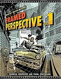 [중고] Framed Perspective Vol. 1: Technical Perspective and Visual Storytelling (Paperback)