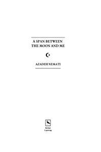 A Span Between the Moon and Me (Paperback)