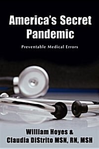 Americas Secret Pandemic (Paperback)