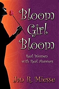 Bloom Girl Bloom (Paperback)