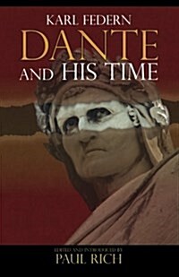 Dante & His Time (Paperback)