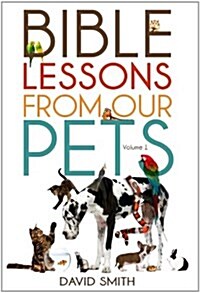 Bible Lessons from Our Pets (Paperback)