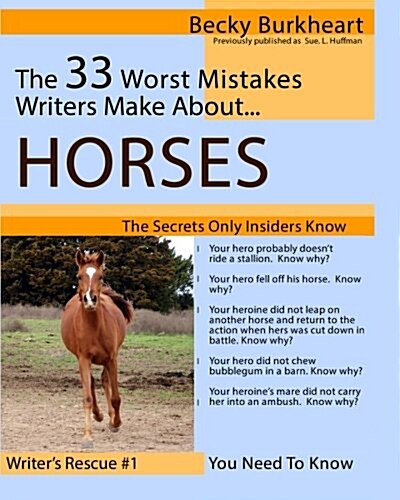 The 33 Worst Mistakes Writers Make about Horses (Paperback)