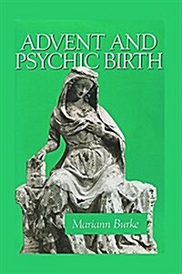 Advent and Psychic Birth (Paperback)