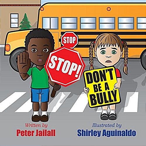 Stop! Stop! Dont Be a Bully! (Paperback)