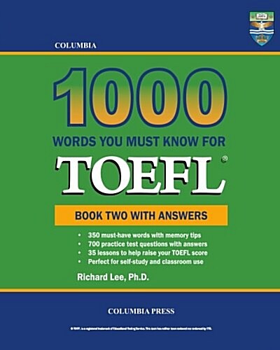 Columbia 1000 Words You Must Know for TOEFL: Book Two with Answers (Paperback)
