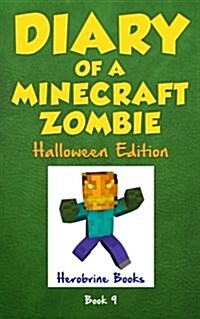 [중고] Diary of a Minecraft Zombie Book 9: Zombies Birthday Apocalypse (an Unofficial Minecraft Book) (Paperback)