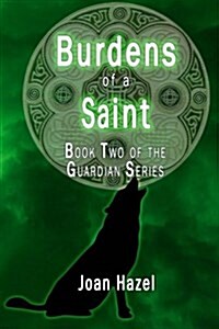 Burdens of a Saint (Paperback)