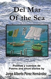 Jorge and the Sea / Jorge y El Mar (Paperback)