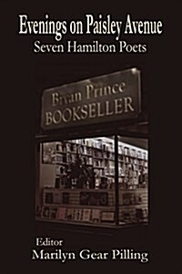 Evenings on Paisley Avenue: Seven Hamilton Poets (Paperback)