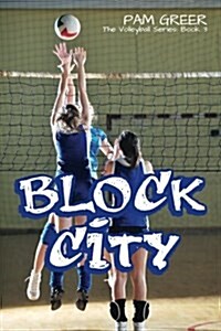 Block City: The Volleyball Series #3 (Paperback)