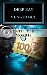 Deep Bay Vengeance: A Christian Mystery Suspense (Paperback)