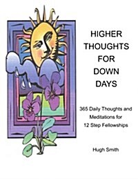 Higher Thoughts for Down Days (Paperback)