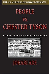 People Vs Chester Tyson (Paperback)