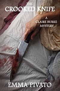 The Crooked Knife: A Claire Burke Mystery (Paperback)