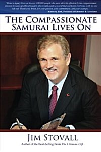 The Compassionate Samurai Lives on (Paperback)