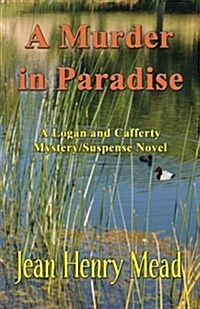 A Murder in Paradise: A Logan & Cafferty Mystery/Suspense Novel (Paperback)