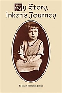 My Story, Inkeris Journey (Paperback)