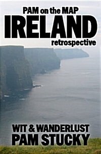 Pam on the Map: Ireland: (Retrospective) (Paperback)