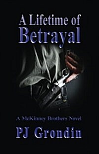 A Lifetime of Betrayal (Paperback)