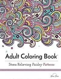 Stress Relieving Paisley Patterns (Paperback)