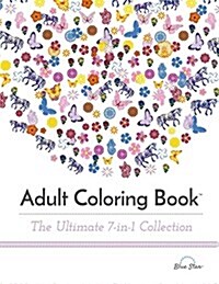 Adult Coloring Books: The Ultimate 7-In-1 Collection (Paperback)