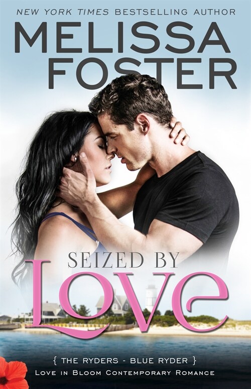 Seized by Love (Love in Bloom: The Ryders, Book One): Blue Ryder (Paperback)