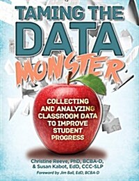 Taming the Data Monster (Paperback)