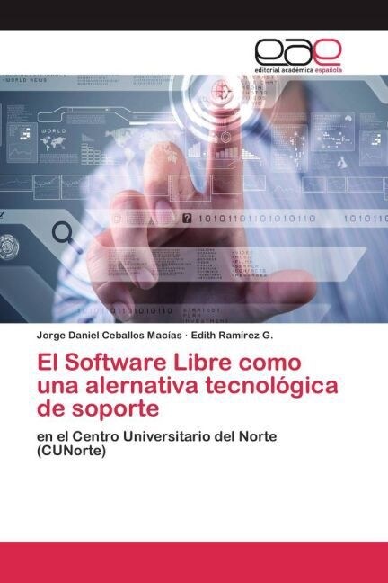 El Software Libre como una alernativa tecnol?ica de soporte (Paperback)