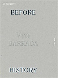 Before History: The Abraaj Group Art Prize 2015 (Paperback)