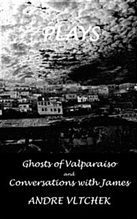 Plays: Ghost of Valparaiso and Conversations with James (Paperback)