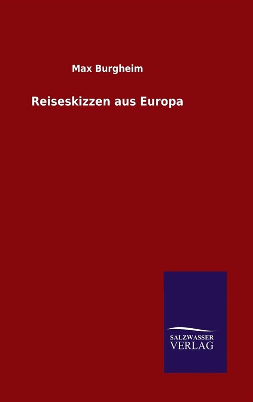 Reiseskizzen Aus Europa (Hardcover)
