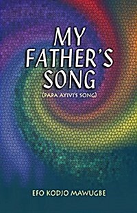 My Fathers Song (Paperback)