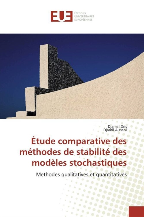 ?ude Comparative Des M?hodes de Stabilit?Des Mod?es Stochastiques (Paperback)