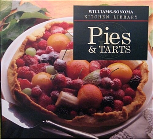 [중고] Pies & Tarts (Williams-Sonoma Kitchen Library) (Hardcover)