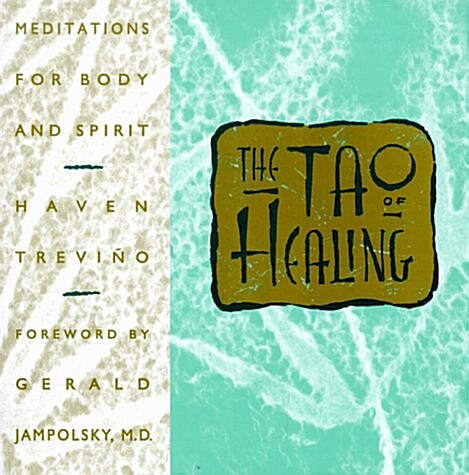 The Tao of Healing: Meditations for Body and Spirit (Paperback)