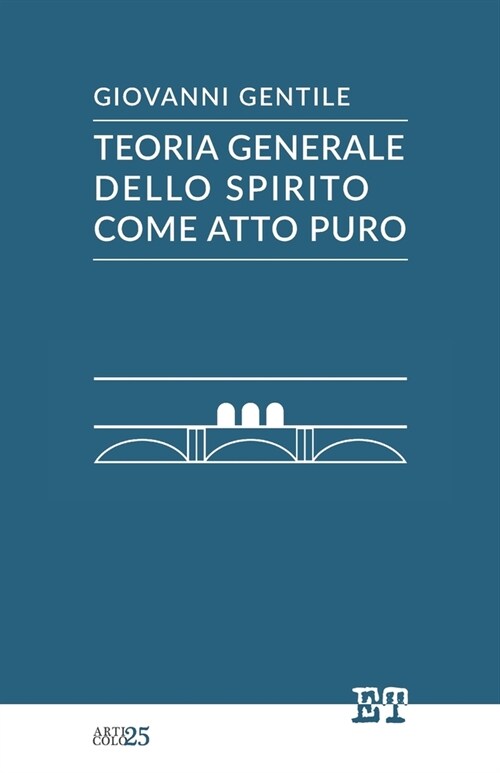 Teoria Generale Dello Spirito Come Atto Puro (Paperback)