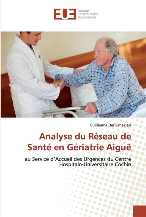 Analyse Du R?eau de Sant?En G?iatrie Aigu? (Paperback)