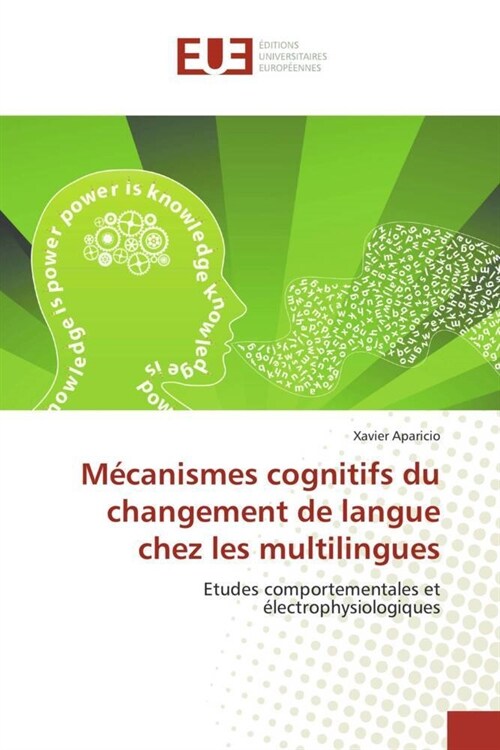 M?anismes Cognitifs Du Changement de Langue Chez Les Multilingues (Paperback)