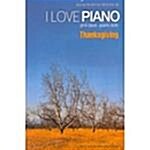 I Love Piano - Thanksgiving