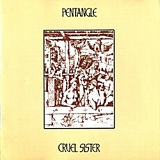 [수입] Pentangle - Cruel Sister