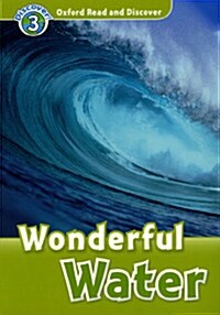 [중고] Oxford Read and Discover: Level 3: Wonderful Water (Paperback)