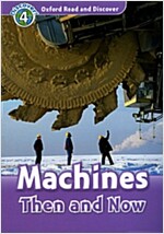 Oxford Read and Discover: Level 4: Machines Then and Now (Paperback)