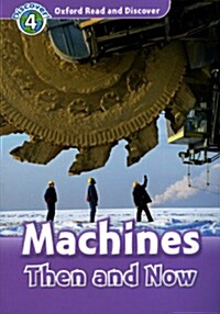 [중고] Oxford Read and Discover: Level 4: Machines Then and Now (Paperback)